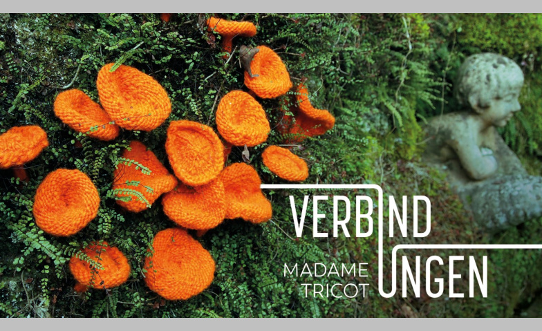 Event-Image for 'Madame Tricot: Verbindungen'