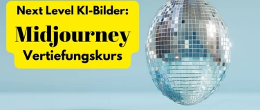 Event-Image for 'KI-Bildgenerierung: Midjourney Vertiefungskurs'