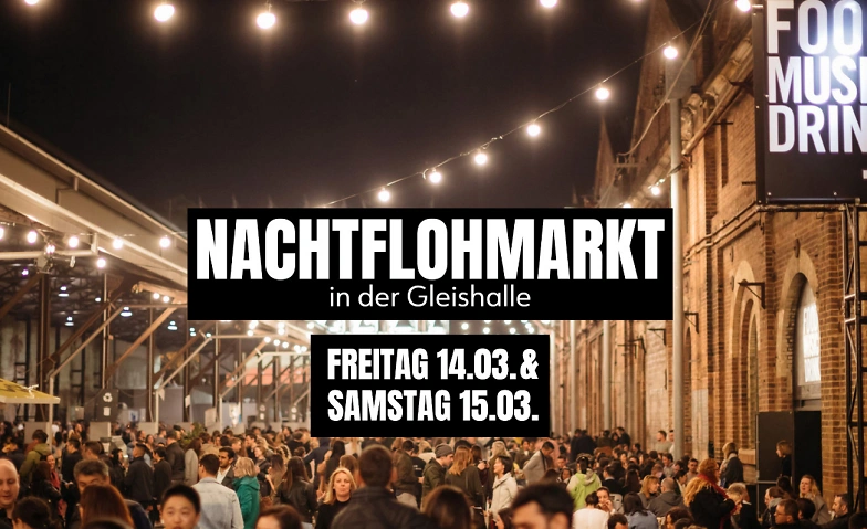 Nachtflohmarkt in der Gleishalle Billets