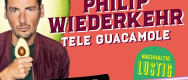 Event-Image for 'Philip Wiederkehr – Tele Guacamole'