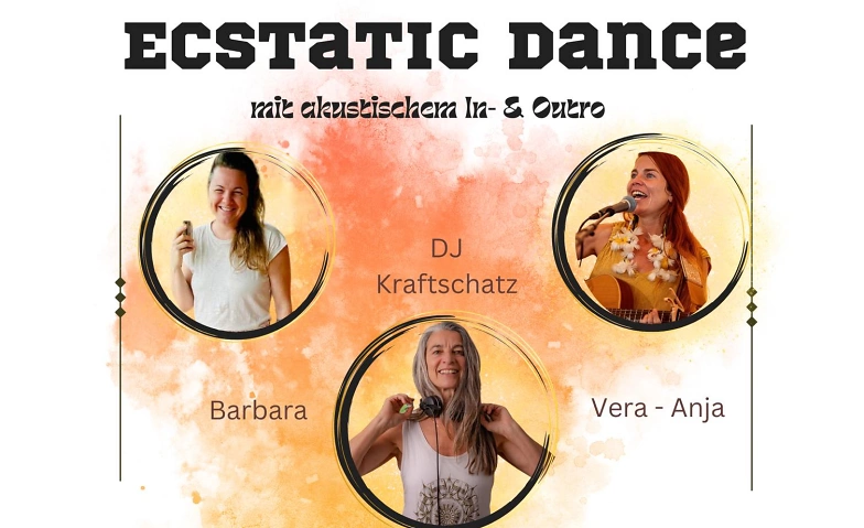 Dienstag Ecstatic Dance  DJ Kraftschatz &amp; Barbara+Vera-Anja ${singleEventLocation} Billets