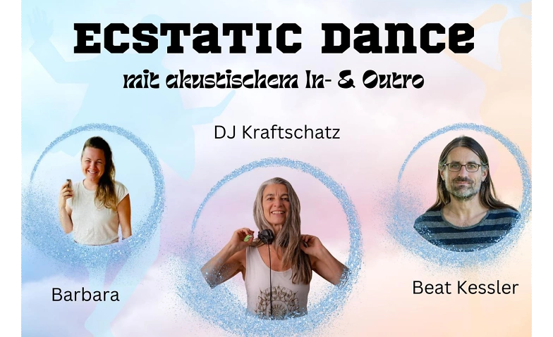 Dienstag Ecstatic Dance  DJ Kraftschatz &amp; Barbara+Beat ${singleEventLocation} Billets