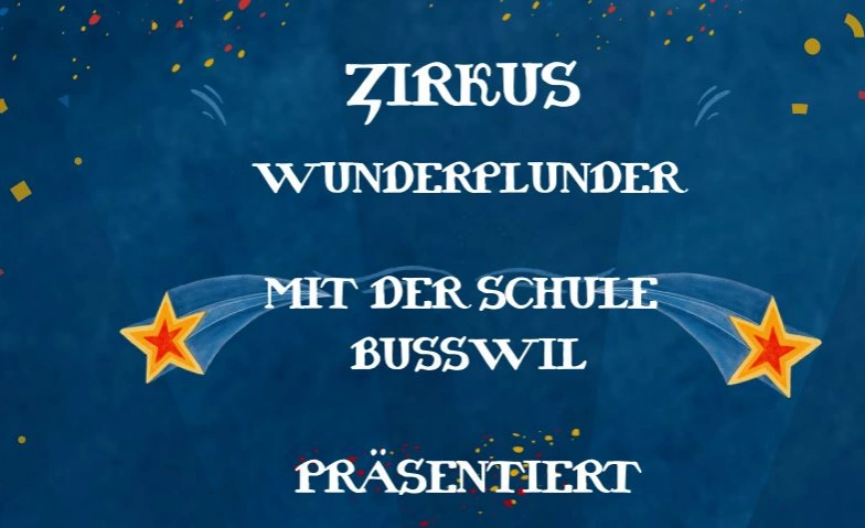 Event-Image for 'Schülervorstellung Zirkus Wunderplunder'