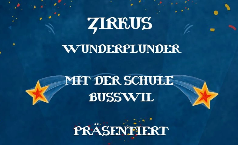 Sch&uuml;lervorstellung Zirkus Wunderplunder Tickets