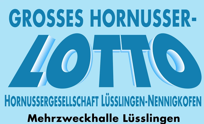 Event-Image for 'Grosses HORNUSSER-LOTTO, HG Lüsslingen-Nennigkofen'