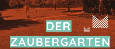 Event-Image for 'Der Zaubergarten: Son et lumière Installation «Dr.Faustus»'