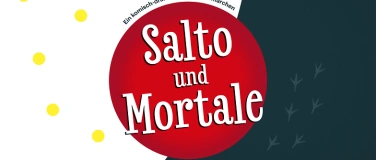 Event-Image for 'Theater Spielfeld & Theater fabula!: Salto und Mortale'