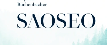 Event-Image for '„Saoseo“ – Lesung mit Stephan Büchenbacher'