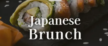 Event-Image for 'Metropol Japanese Brunch –  jeden 1. Sonntag im Monat'