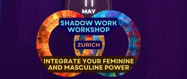 Event-Image for 'SHADOW WORK: BALANCE YOUR FEMININE + MASCULINE ENERGY ZURICH'