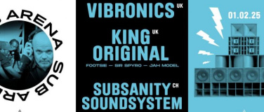 Event-Image for 'Sub Arena, Vibronics (UK) meets King Original (UK) feat Foot'