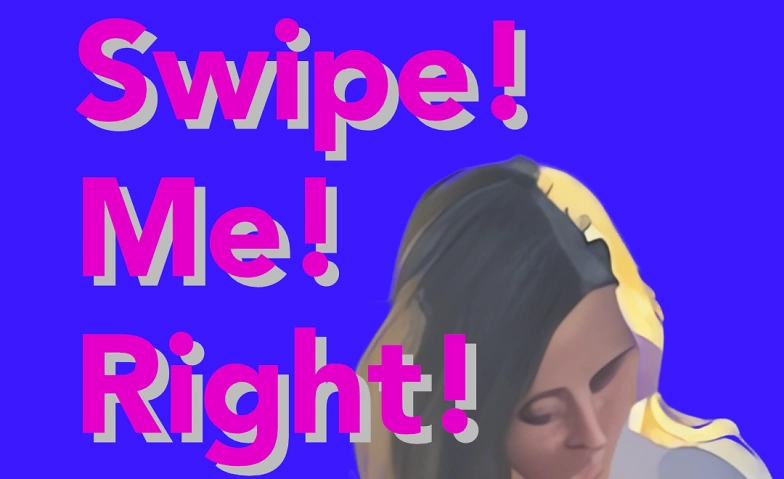 Swipe! Me! Right! - Liebst du schon oder wischt du noch? ${singleEventLocation} Billets