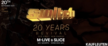 Event-Image for 'SWITCH - 20 Years Revival'