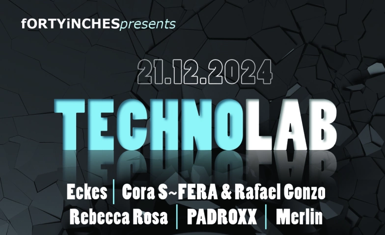 Event-Image for 'fORTYiNCHES presents TechnoLab'