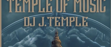 Event-Image for 'Temple of Music w/ J.Temple'