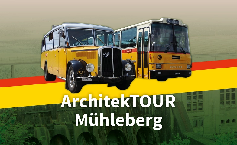 Event-Image for 'ArchitekTOUR Mühleberg'