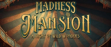 Event-Image for 'Madness Mansion'