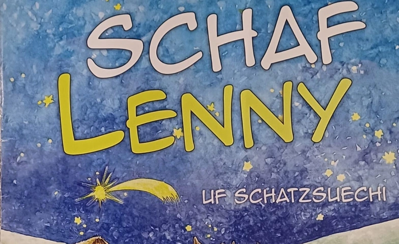 Weihnachtsmusical - Schaf Lenny uf Schatzsuechi ${singleEventLocation} Billets