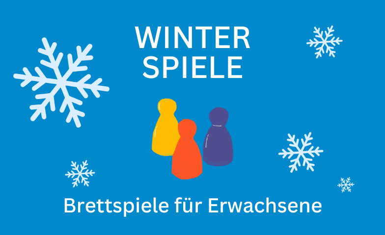 Winterspiele &ndash; Brettspiele f&uuml;r Erwachsene ${singleEventLocation} Billets