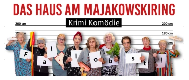 Event-Image for 'Das Haus am Majakowskiring - Krimi Komödie'