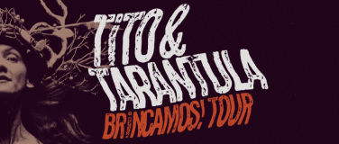 Event-Image for 'Tito &#038; Tarantula (US)'