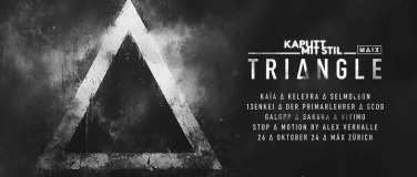 Event-Image for 'Kaputt mit Stil introduces: TRIANGLE'