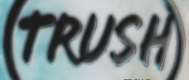 Event-Image for 'TRUSH'