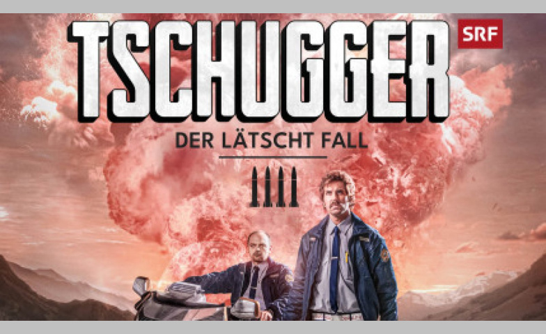 Event-Image for 'Tschugger – Der lätscht Fall'