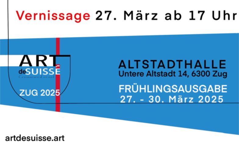 VERNISSAGE ARTdeSUISSE ZUG &ndash; Fr&uuml;hlingsausgabe 2025 ${singleEventLocation} Billets