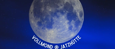 Event-Image for 'Vollmond @ Jatzhütte Freitag, 14. März 2025'