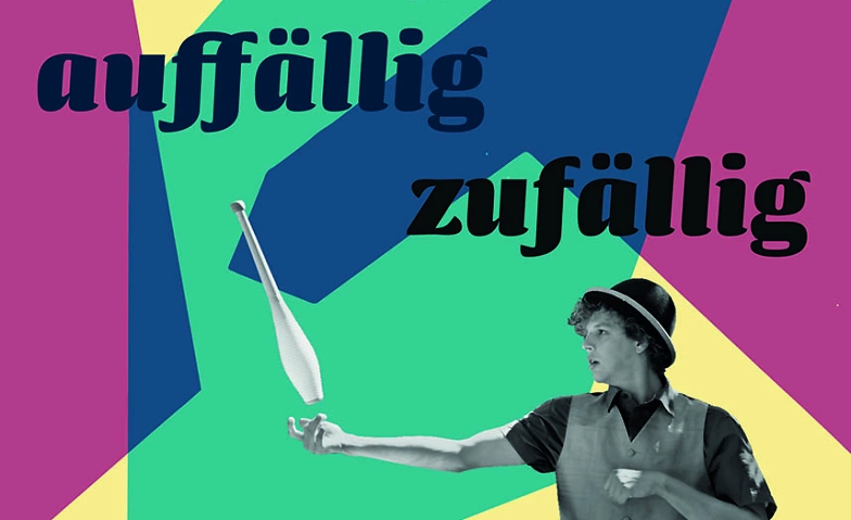 Event-Image for 'Auffällig zufällig'