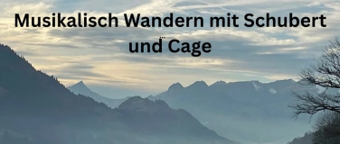 Event-Image for 'Wandern mit Schubert und Cage'