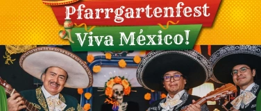 Event-Image for 'Pfarrgartenfest "Viva México!"'