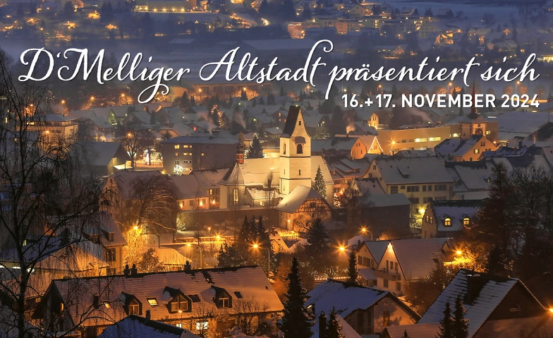 Event-Image for 'D'Melliger Altstadt präsentiert sich'