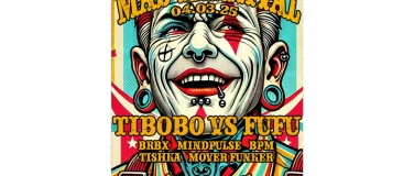 Event-Image for 'MAD CARNAVAL // TIBOBO FUFU / HOUSE TO TECHNO // LE CERVIN'