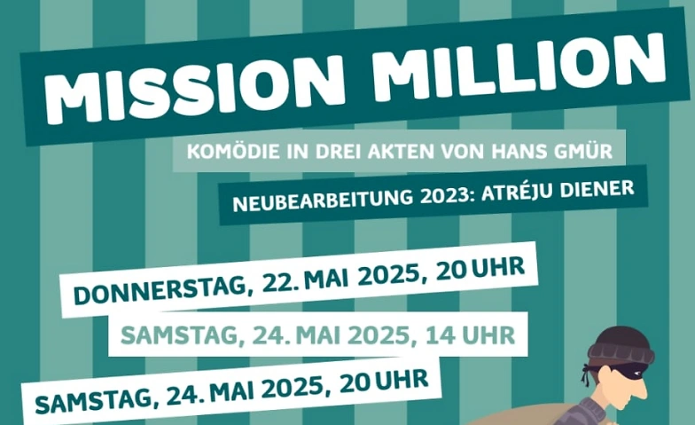 Theaterverein Elm - &quot;Mission Million&quot; Tickets
