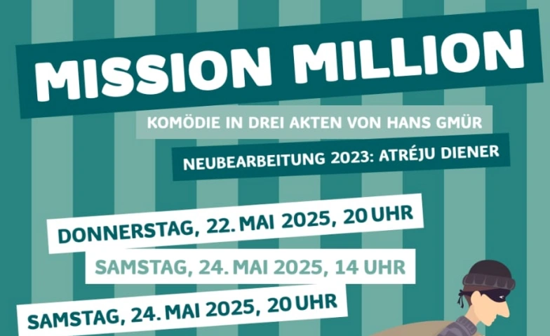 Theaterverein Elm - &quot;Mission Million&quot; Tickets