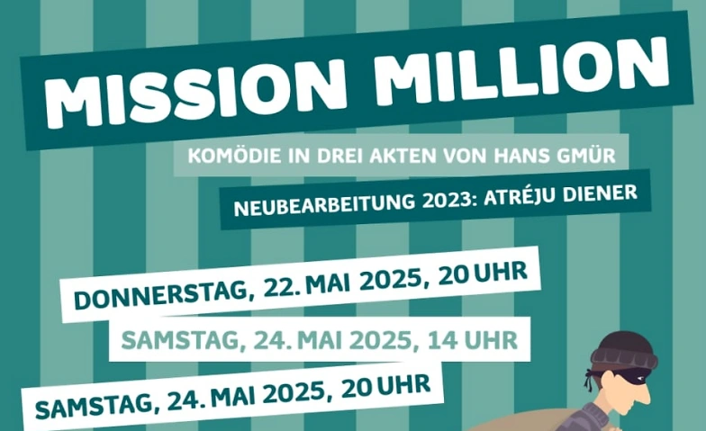 Theaterverein Elm - &quot;Mission Million&quot; Tickets