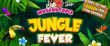 Event-Image for 'Wuschutopia - Jungle Fever - Schützi Olten'