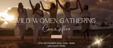 Event-Image for 'Wild Women Gathering  Come Alive  Zurich'