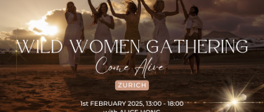 Event-Image for 'Wild Women Gathering  Come Alive  Zurich'