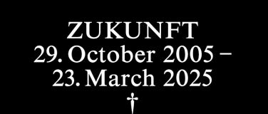 Event-Image for 'Zukunft CLOSING FESTIVAL: DAY 25/33'