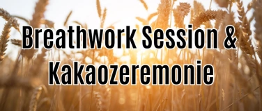 Event-Image for 'Breathwork-Session und Kakao-Zeremonie'